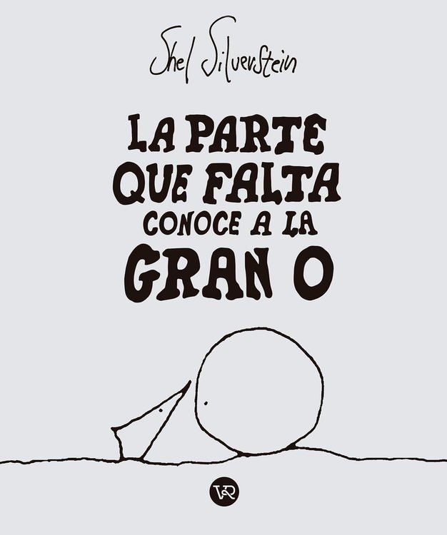 Imagen de LA PARTE QUE FALTA CONOCE A LA GRAN O / SHEL SILVERSTEIN