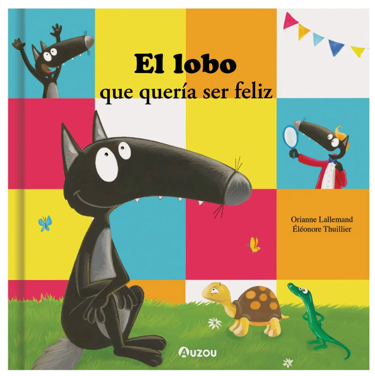 Imagen de EL LOBO QUE QUERÍA SER FELIZ / ORIANNE LALLEMAND