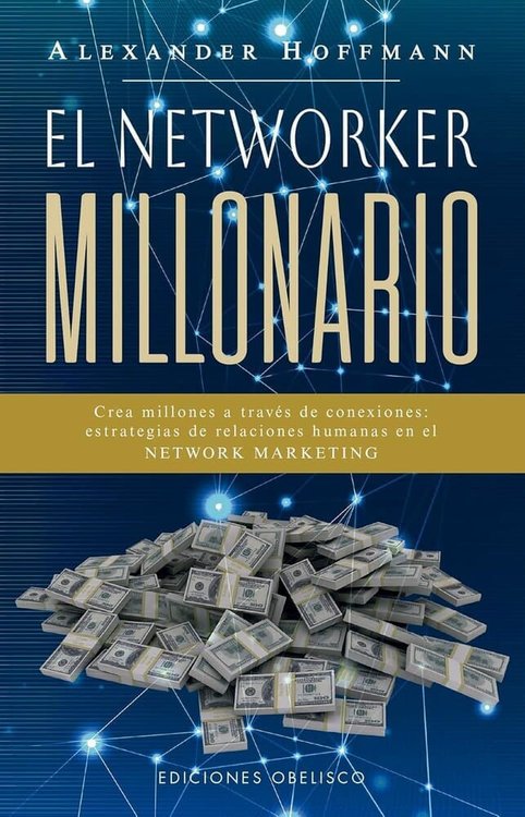 Imagen de EL NETWORKER MILLONARIO / ALEXANDER HOFFMANN