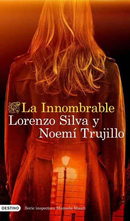 Imagen de LA INNOMBRABLE / LORENZO SILVA Y NOEMI TRUJILLO