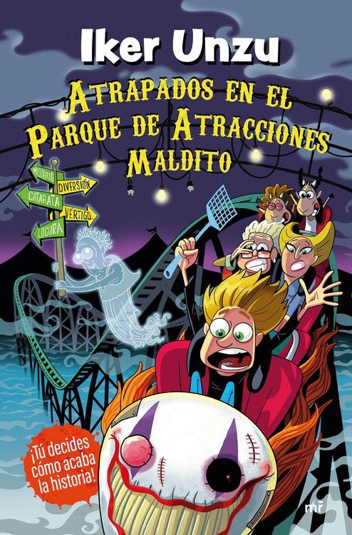 Imagen de ATRAPADOS EN EL PARQUE DE ATRACCIONES MALDITO / IKER UNZU