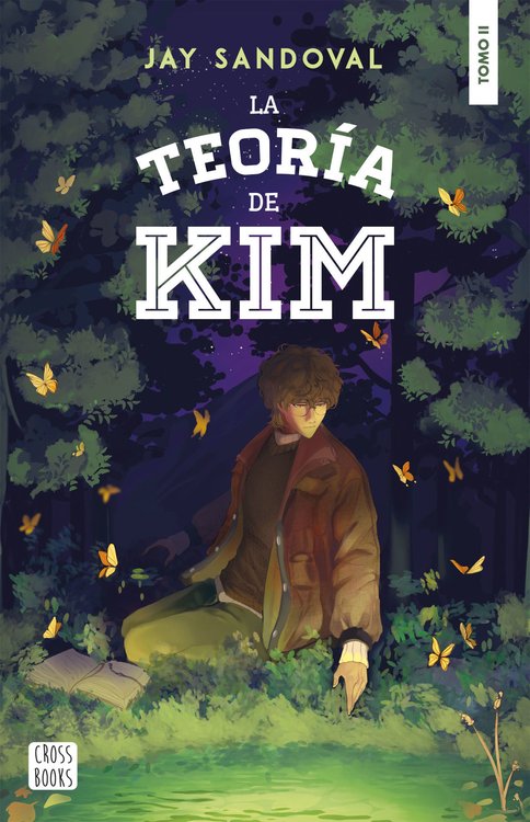 Imagen de LA TEORÍA DE KIM (TOMO 2) / JAY SANDOVAL