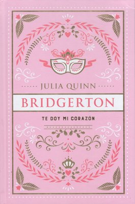 Imagen de BRIDGERTON 3: TE DOY MI CORAZÓN (ED. ESPECIAL) / JULIA QUINN