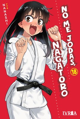Imagen de NO ME JODAS, NAGATORO VOL. 18 - IVREA