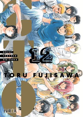 Imagen de GTO - GREAT TEACHER ONIZUKA VOL. 12 / IVREA
