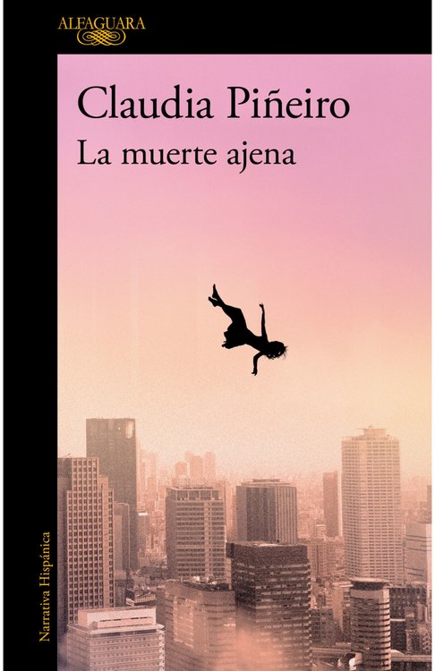 Imagen de LA MUERTE AJENA / CLAUDIA PIÑEIRO