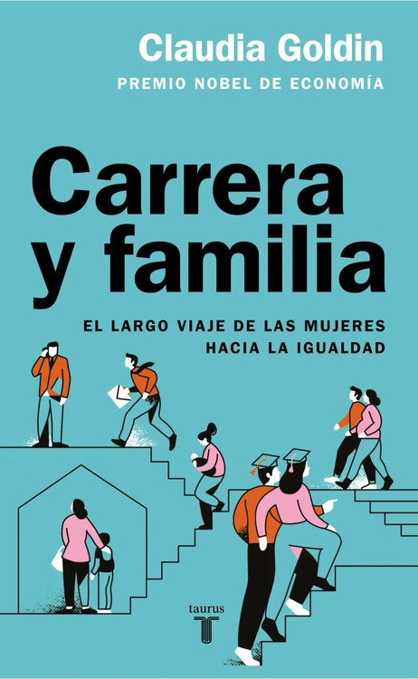 Imagen de CARRERA Y FAMILIA / CLAUDIA GOLDIN