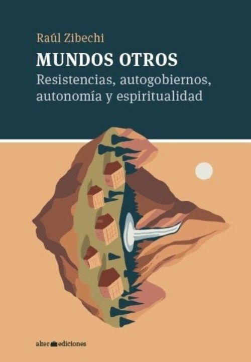 Imagen de MUNDOS OTROS / RAUL ZIBECHI