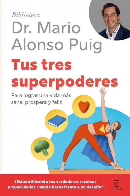 Imagen de TUS TRES SUPERPODERES / DR. MARIO ALONSO PUIG