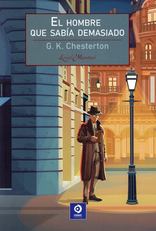 Imagen de EL HOMBRE QUE SABÍA DEMASIADO / G. K. CHESTERTON