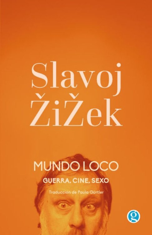 Imagen de MUNDO LOCO / SLAVOJ ZIZEK