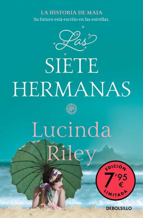 Imagen de LAS SIETE HERMANAS (LA HISTORIA DE MAIA) / LUCINDA RILEY