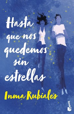 Imagen de HASTA QUE NOS QUEDEMOS SIN ESTRELLAS / IRMA RUBIALES