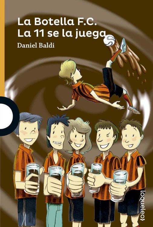 Imagen de LA BOTELLA F. C. - ¡LA 11 SE LA JUEGA! / DANIEL BALDI