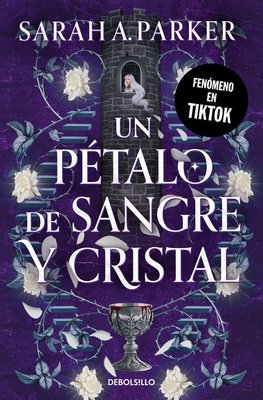 Imagen de UN PÉTALO DE SANGRE Y CRISTAL / SARAH A. PARKER