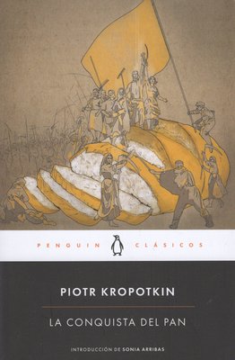 Imagen de La Conquista Del Pan / Piotr Kropotkin