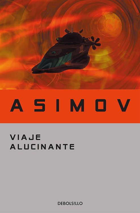 Imagen de VIAJE ALUCINANTE / ISAAC ASIMOV