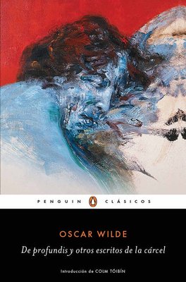 Imagen de DE PROFUNDIS Y OTROS ESCRITOS DE LA CÁRCEL / OSCAR WILDE
