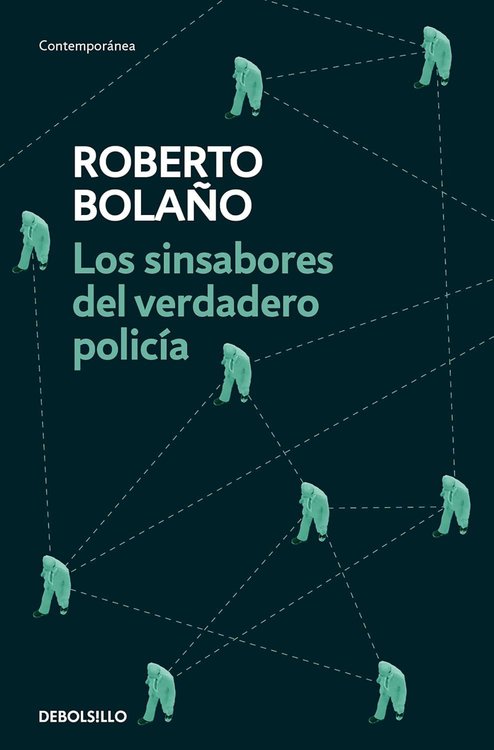 Imagen de LOS SINSABORES DEL VERDADERO POLICÍA / ROBERTO BOLAÑO