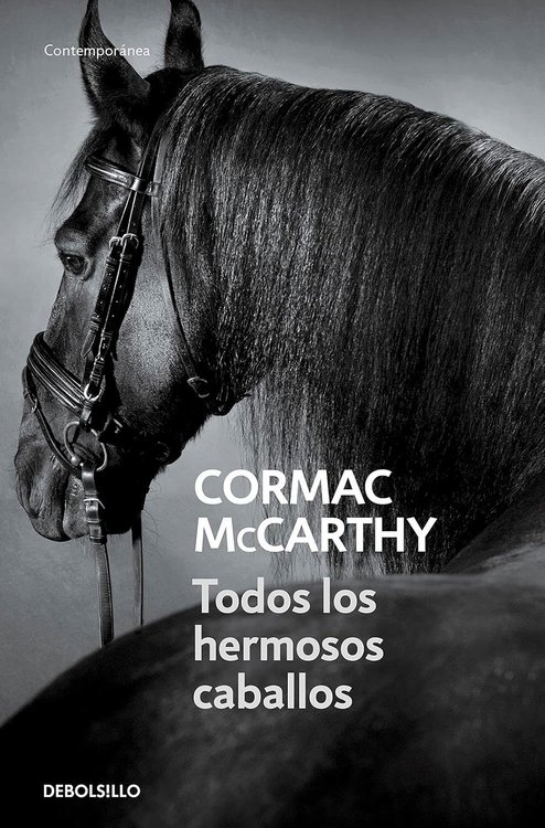 Imagen de TODOS LOS HERMOSOS CABALLOS / CORMAC MCCARTHY