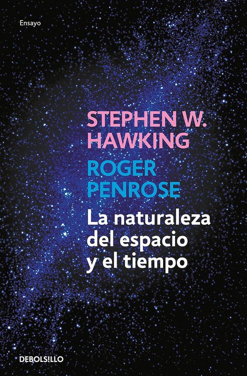 Imagen de LA NATURALEZA DEL ESPACIO Y EL TIEMPO / STEPHEN HAWKING Y ROGER PENROSE