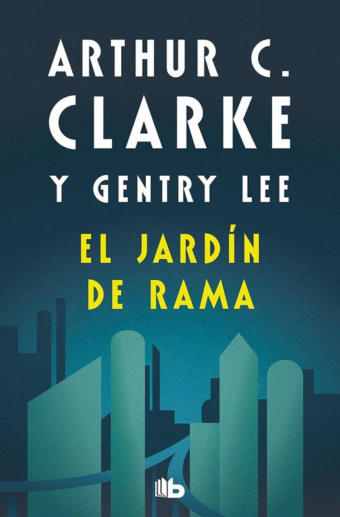 Imagen de EL JARDÍN DE RAMA (SERIE RAMA 3) / ARTHUR C. CLARKE, GENTRY LEE