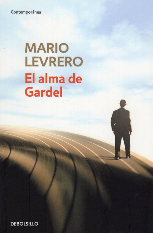 Imagen de EL ALMA DE GARDEL / MARIO LEVRERO