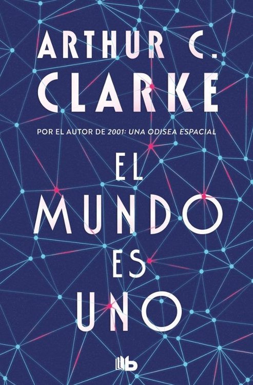 Imagen de EL MUNDO ES UNO / ARTHUR C. CLARKE