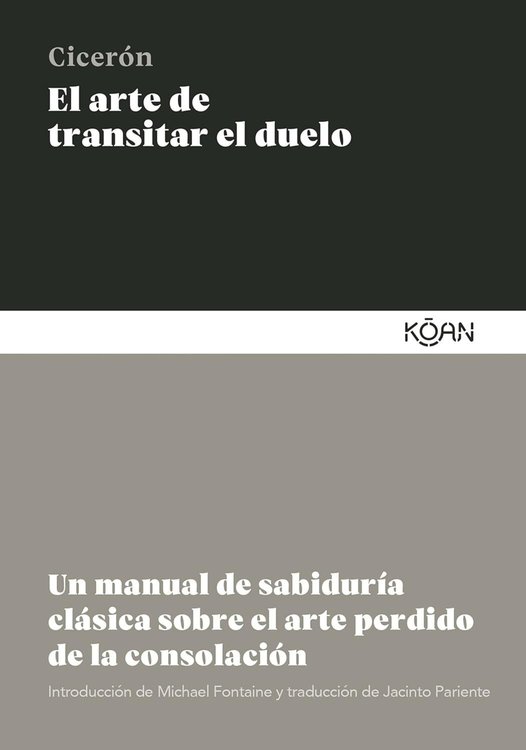 Imagen de EL ARTE DE TRANSITAR EL DUELO / CICERON