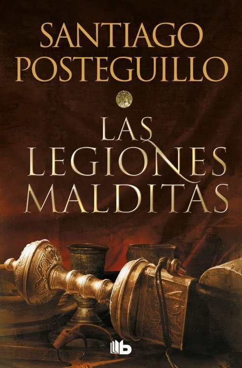 Imagen de LAS LEGIONES MALDITAS / SANTIAGO POSTEGUILLO