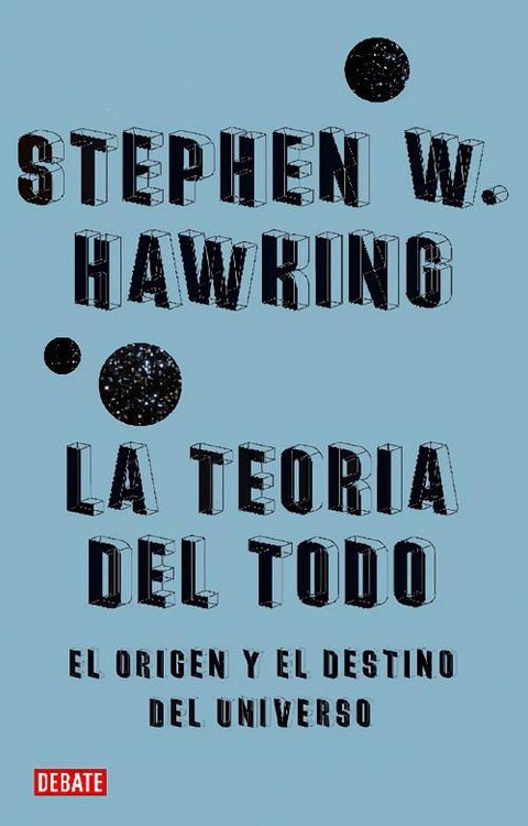 Imagen de LA TEORÍA DEL TODO / STEPHEN W. HAWKING