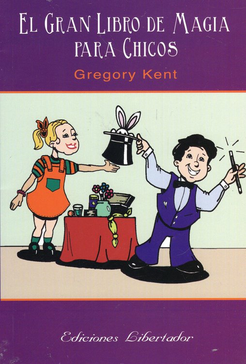 Imagen de EL GRAN LIBRO DE MAGIA PARA CHICOS / GREGORY KENT