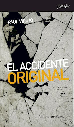 Imagen de EL ACCIDENTE ORIGINAL / PAUL VIRILIO