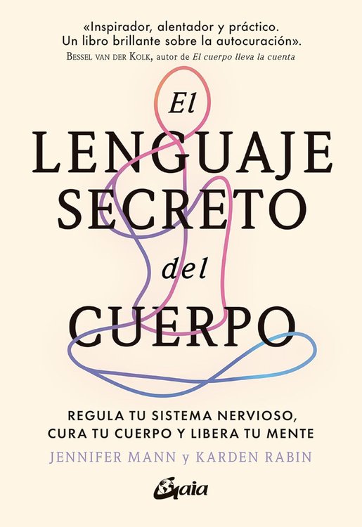 Imagen de EL LENGUAJE SECRETO DEL CUERPO / JENNIFER MANN Y KARDEN RABIN