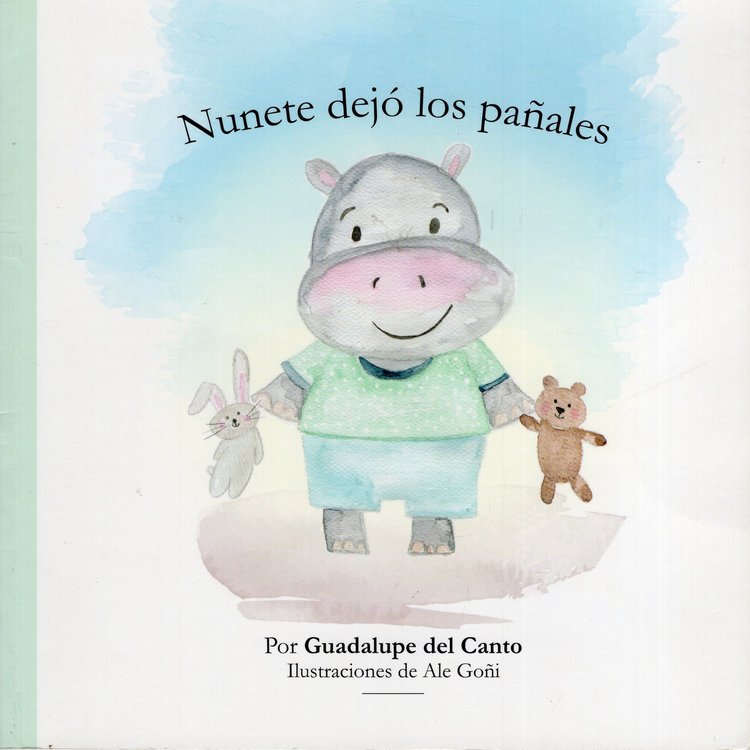 Imagen de NUNETE DEJÓ LOS PAÑALES / GUADALUPE DEL CANTO