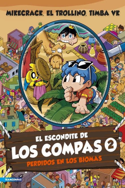 Imagen de EL ESCONDITE DE LOS COMPAS 2: PERDIDOS EN BIOMAS / MIKECRACK, EL TROLLINO Y TIMBA