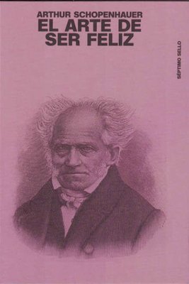 Imagen de EL ARTE DE SER FELIZ / ARTHUR SCHOPENHAUER