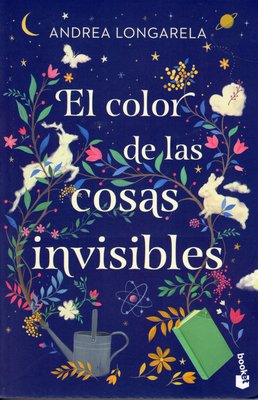 Imagen de EL COLOR DE LAS COSAS INVISIBLES / ANDREA LONGARELA