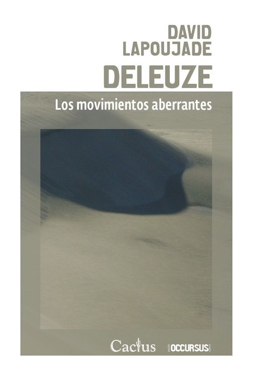 Imagen de LOS MOVIMIENTOS ABERRANTES / DAVID LAPOUJADE DELEUZE