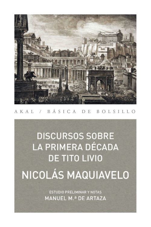 Imagen de DISCURSOS SOBRE LA PRIMERA DÉCADA DE TITO LIVIO / NICOLÁS MAQUIAVELO