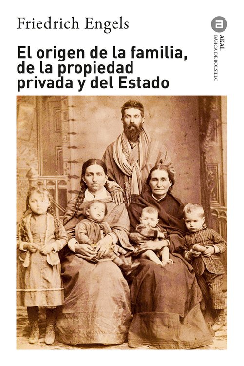 Imagen de EL ORIGEN DE LA FAMILIA, DE LA PROPIEDAD PRIVADA Y DEL ESTADO / FRIEDRICH ENGELS
