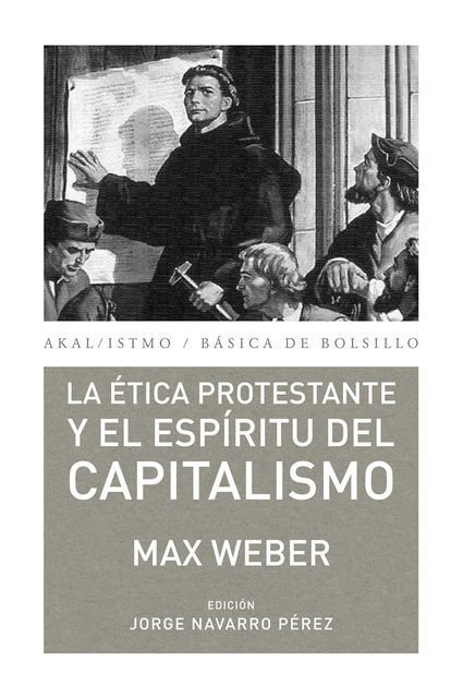 Imagen de LA ÉTICA PROTESTANTE Y EL ESPÍRITU DEL CAPITALISMO / MAX WEBER