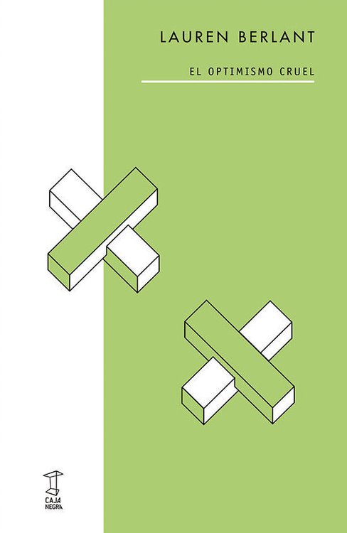 Imagen de EL OPTIMISMO CRUEL / LAUREN BERLANT