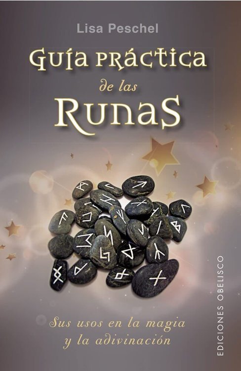 Imagen de GUÍA PRÁCTICA DE LAS RUNAS / LISA PESCHEL