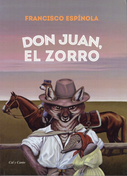 Imagen de DON JUAN, EL ZORRO / FRANCISCO ESPÍNOLA