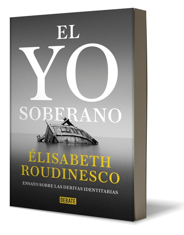 Imagen de EL YO SOBERANO / ÉLISABETH ROUDINESCO
