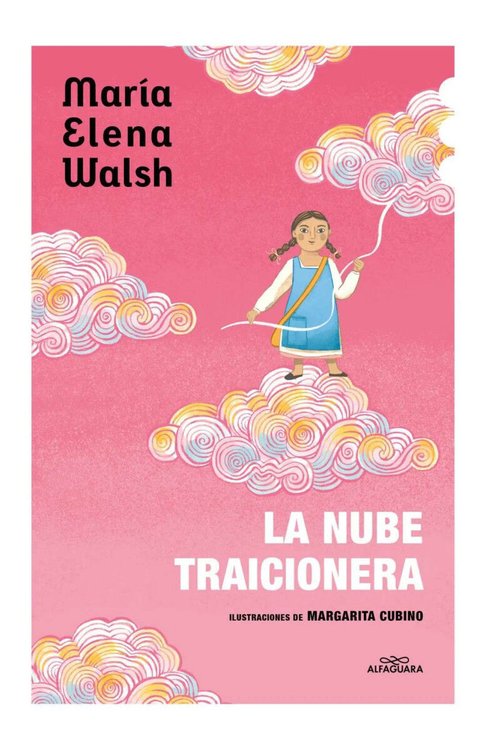 Imagen de LA NUBE TRAICIONERA / MARÍA ELENA WALSH
