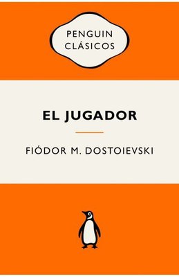 Imagen de EL JUGADOR / FIÓDOR M. DOSTOIEVSKI