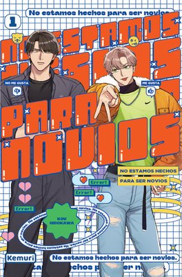 Imagen de NO ESTAMOS HECHOS PARA SER NOVIOS VOL. 01 / KOU HIROWAKA
