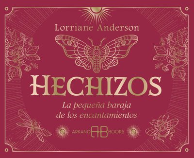 Imagen de HECHIZOS: LA PEQUEÑA BARAJA DE LOS ENCANTAMIENTOS / LORRIANE ANDERSON